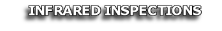 INFRARED INSPECTIONS
