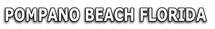 POMPANO BEACH FLORIDA