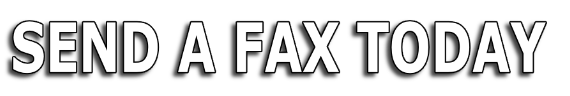 SEND A FAX TODAY